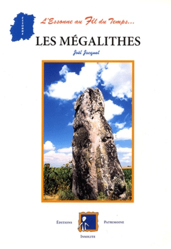 Joël Jacquet - Les Mégalithes.