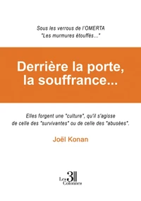 Derrière la porte, la souffrance...