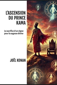 L'ASCENSION DU PRINCE KAMA