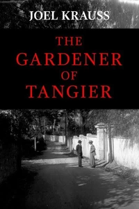 The Gardener of Tangier