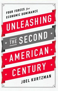 Unleashing the Second American Century