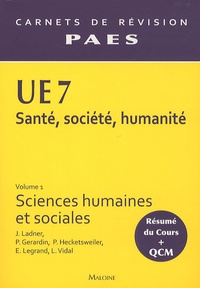 Joël Ladner et Priscille Gerardin - UE 7 Santé, société, humanité - Volume 1, Sciences humaines et sociales.