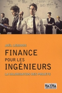 Joël Lebidois - Finance pour les ingénieurs - La valorisation des projets.