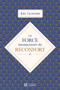 La force insoupçonnée du réconfort