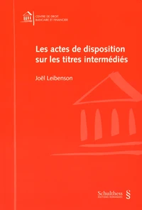 Les actes de disposition sur les titres intermédiés