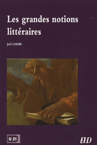 Joël Loehr - Les grandes notions littéraires.