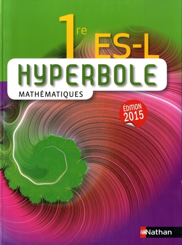 Joël Malaval et Mickaël Védrine - Hyperbole Mathématiques 1e ES-L.
