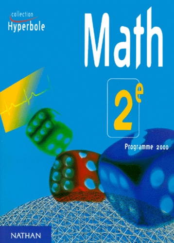 Joël Malaval et  Collectif - Math 2nde. Programme 2000.