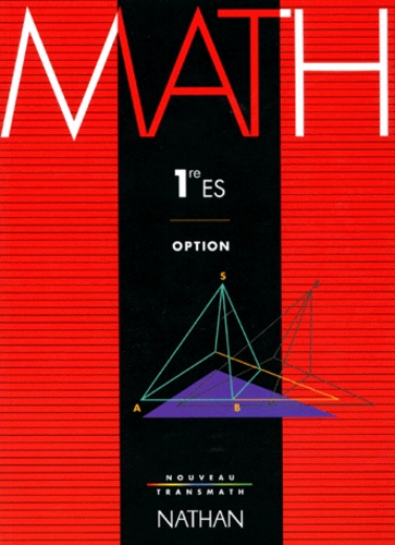 Joël Malaval et Raymond Barra - Mathematiques 1ere Es. Option, Programme 1993.