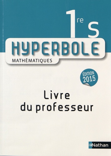 Joël Malaval et Jean-Marc Lécole - Mathématiques 1re S - Livre du professeur.