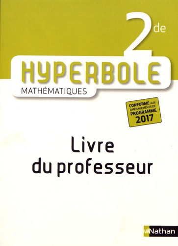 Joël Malaval - Mathématiques 2de Hyperbole - Livre du professeur.