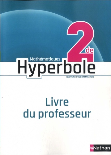 Mathématiques 2de Hyperbole. Livre du professeur  Edition 2019
