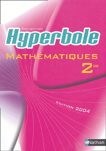 Joël Malaval et Denise Courbon - Mathématiques 2e - Programme 2000.