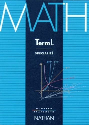 Joël Malaval et André Antibi - Mathematiques Terminale L. Enseignement De Specialite, Programme 1994.