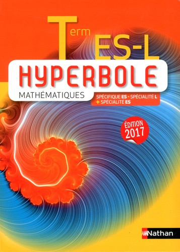 Joël Malaval - Mathématiques Tle ES-L Hyperbole.