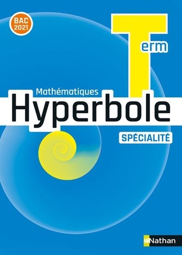 Mathématiques Tle spécialité Hyperbole de Joël Malaval - Grand Format -  Livre - Decitre