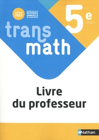 Joël Malaval et Véronique Carlod - Transmath 5e - Livre du professeur.