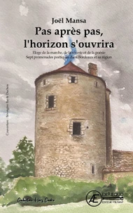 Pas après pas, l'horizon s'ouvrira