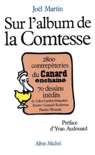 Sur l'album de la Comtesse. 2800 contrepèteries du Canard enchaîné, 70 dessins indédits