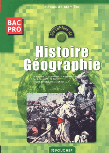 Joël Michelin - Histoire-Geographie 1ere Bac Pro.