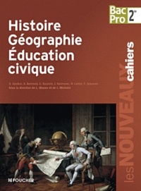 Joël Michelin et Laurent Blanès - Histoire Géographie Education civique 2e Bac pro.