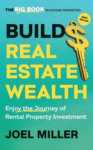 Build Real Estate Wealth
