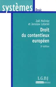 Joël Molinier et Jaroslaw Lotarski - Droit du contentieux européen.