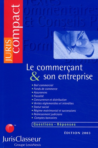 Joël Monéger et Philippe Conte - Le Commercant Et Son Entreprise. Edition 2003.
