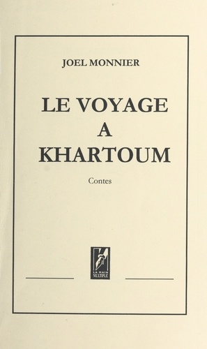 Le Voyage A Kartoum. Contes