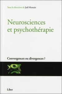 Joël Monzée - Neurosciences et psychothérapie - Convergences ou divergences ?.
