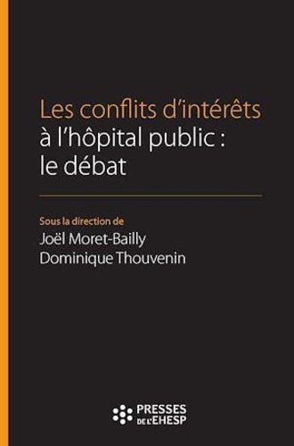 Les conflits d'intérêt à l'hôpital public. Le débat