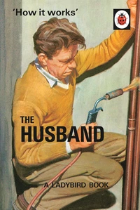 How it works : the husband