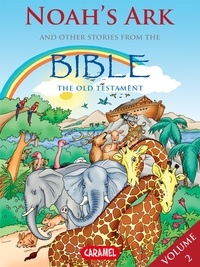 Joël Muller et Roger De Klerk - Noah's Ark and Other Stories From the Bible - The Old Testament.