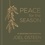 Peace for the Season. 40 Devotions for Christmas