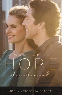 Joel Osteen et Victoria Osteen - Wake Up to Hope - Devotional.
