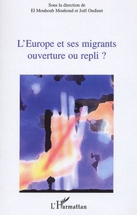 Joël Oudinet - L'Europe et ses migrants - Ouverture ou repli ?.