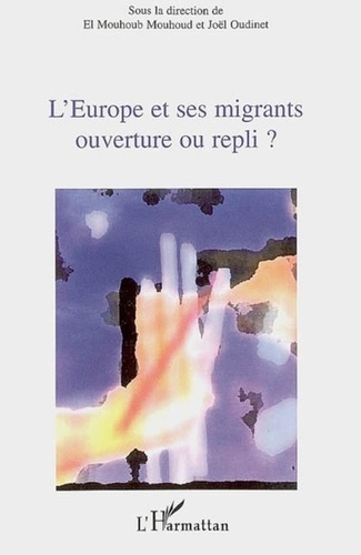 Joël Oudinet - L'Europe et ses migrants - Ouverture ou repli ?.