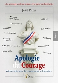 Joël Pain - Apologie du courage.