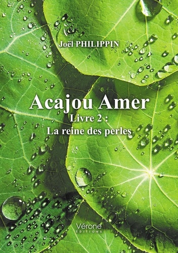 Joël Philippin - Acajou Amer - Livre 2 : La reine des perles.