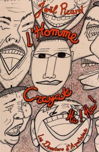 L' homme Crayat ha! ha!