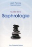 Joël Plessis et Stéphanie Zeitoun - Guide de la sophrologie.