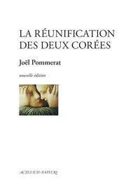 La Réunification des deux Corées