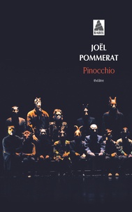 Joël Pommerat - Pinocchio.