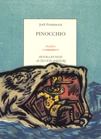 Joël Pommerat et Olivier Besson - Pinocchio.