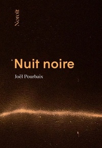 Joël Pourbaix - Nuit noire.