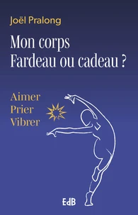 Mon corps fardeau ou cadeau ?