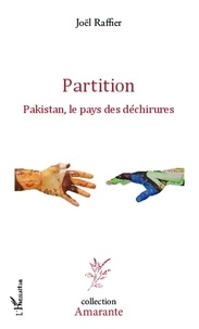 Joël Raffier - Partition - Pakistan, le pays des déchirures.
