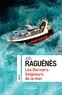 Joël Raguénès - Les derniers seigneurs de la mer.