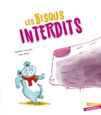 Joèl Relier et Mélanie Limouzin - Les bisous interdits.