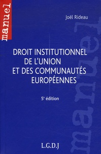 Joël Rideau - Droit institutionnel de l'Union et des communautés européennes.